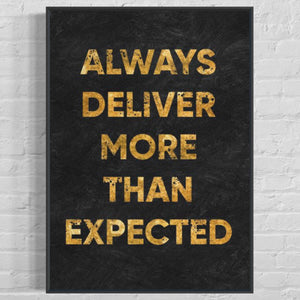 ''Always Deliver More Than Expected''