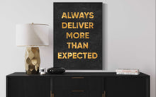 Charger l&#39;image dans la galerie, &#39;&#39;Always Deliver More Than Expected&#39;&#39;
