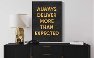 ''Always Deliver More Than Expected''