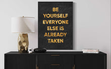 Load image into Gallery viewer, &#39;&#39;Be Yourself&#39;&#39;
