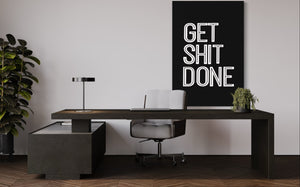 ‘’Get Shit Done’’