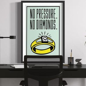 Monopoly - No Pressure. No diamonds.