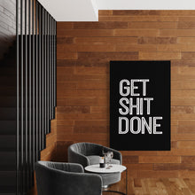 Load image into Gallery viewer, ‘’Get Shit Done’’
