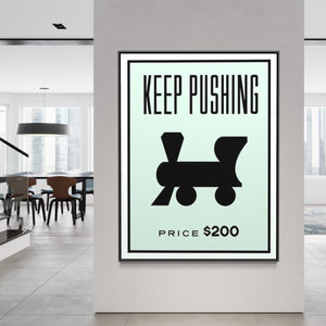 Keep Pushing - Monopoly Edition