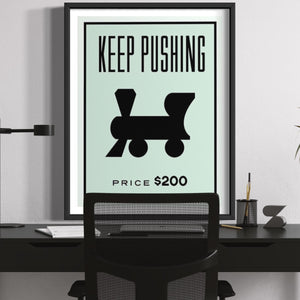 Keep Pushing - Monopoly Edition