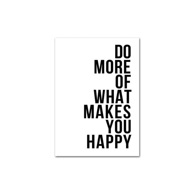 Do More Of What Makes You Happy Quote