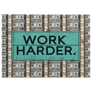 Work Harder Inspirational Art