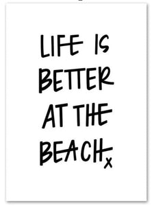 Life Is Better At The Beach