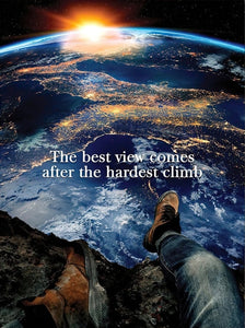 The Best View Comes After The Hardest Climb